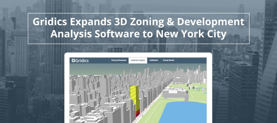 Gridics Expands 3D Zoning & Development Analysis Software to New York City